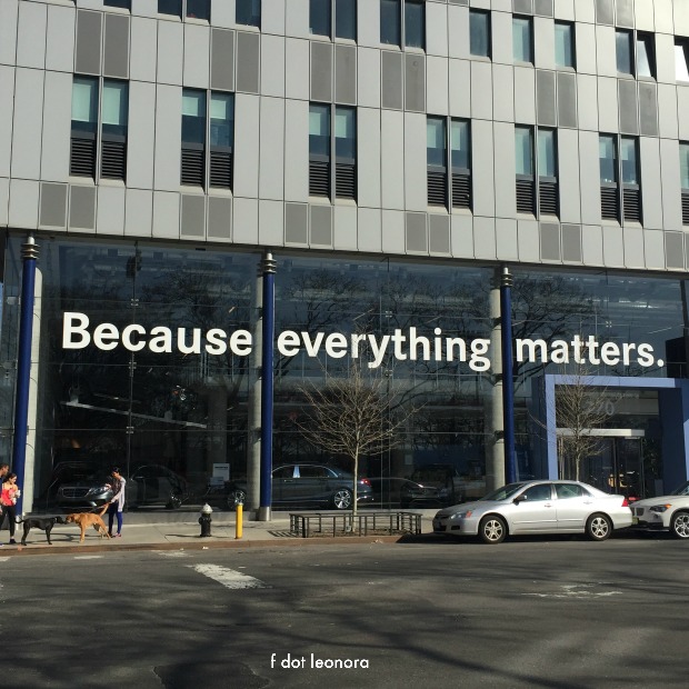 because everything matters